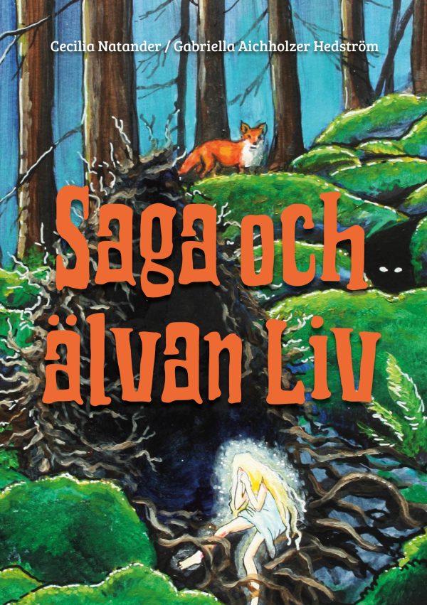 Saga och älvan Liv Online now