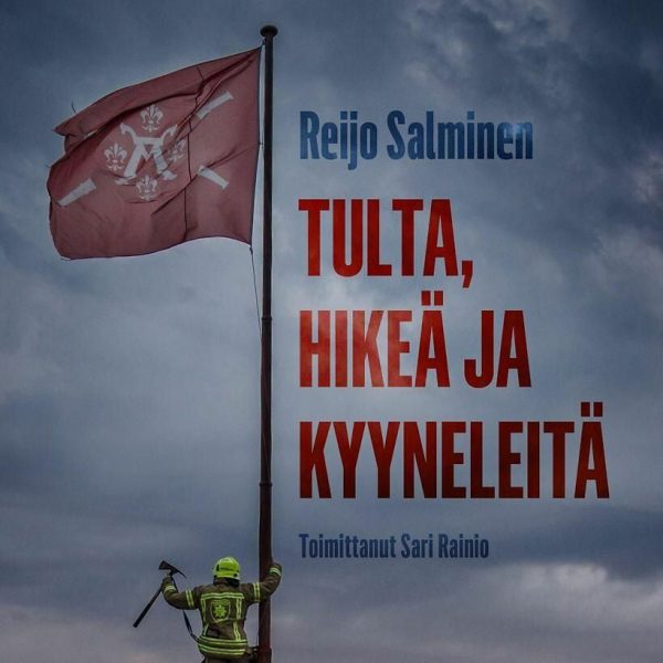 Tulta, hikeä ja kyyneleitä Online