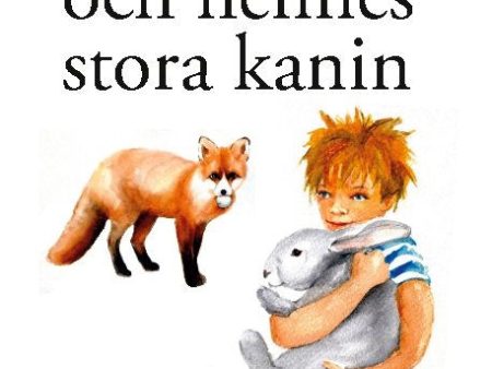 Lilla Josefin och hennes stora kanin Supply