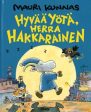 Hyvää yötä, Herra Hakkarainen Cheap