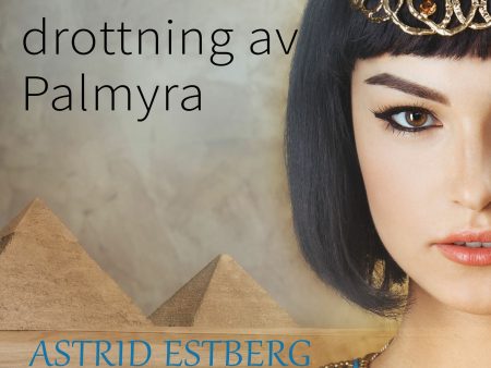 Zenobia, drottning av Palmyra Hot on Sale