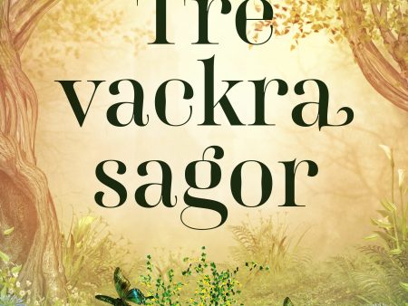 Tre vackra sagor Hot on Sale