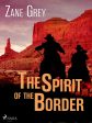 Spirit of the Border, The Online Hot Sale