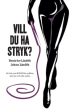 Vill du ha stryk? : en bok om BDSM för nyfikna, utövare och alla andra For Discount