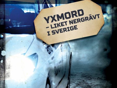 Yxmord – liket nergrävt i Sverige Online now