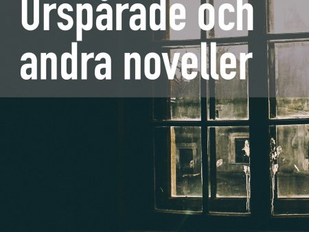 Urspårade och andra noveller Online Sale