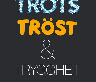 Trots Tröst & Trygghet Supply