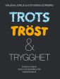 Trots Tröst & Trygghet Supply