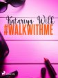 #walkwithme Fashion