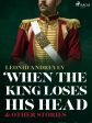 When The King Loses His Head & Other Stories on Sale