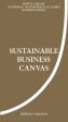 Sustainable business canvas : how to create successful, sustainable & scalable business models Discount