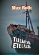 Tuliaisia etelästä Sale