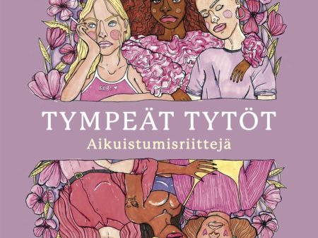 Tympeät tytöt - Aikuistumisriittejä Fashion