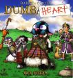 Dumbheart: A Get Fuzzy Collection Fashion