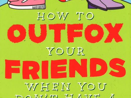 How To Outfox Your Friends When You Don?T Have A Clue Sale