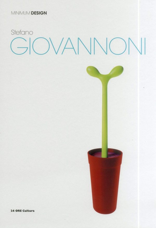 Stefano Giovannoni: Minimum Design For Discount