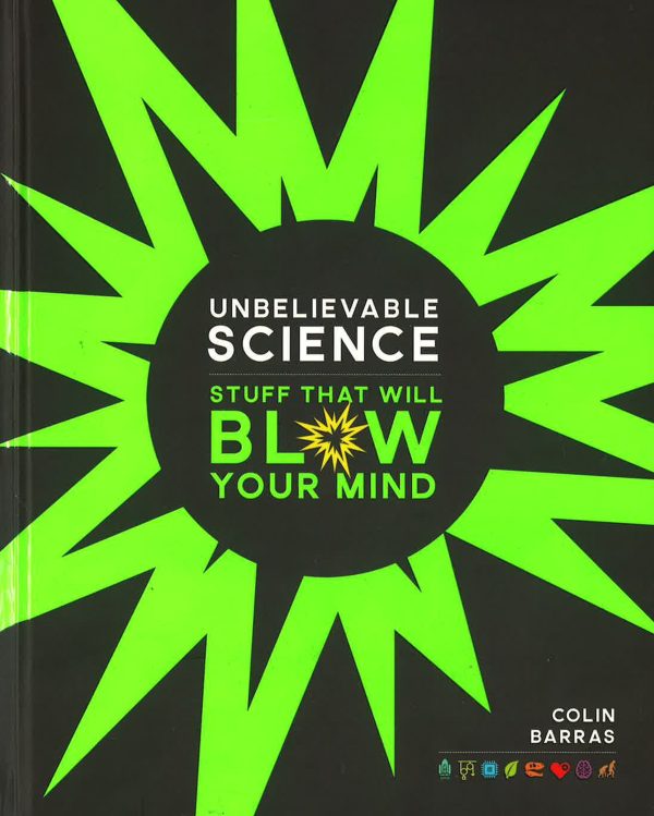 Unbelievable Science - Stuff That Will Blow Your Mind Hot on Sale